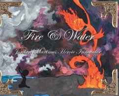 Fire and Water - Heroic Innovator, Jordan Maximus