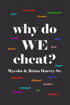 why do WE cheat? - Harvey, Myesha; Harvey Sr., Brian