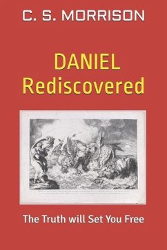 Daniel Rediscovered - Morrison, C S
