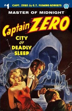 Captain Zero #1: City of Deadly Sleep - Fleming-Roberts, G. T.