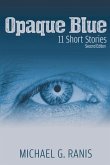 Opaque Blue: 11 Short Stories