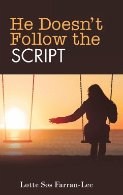 He Doesn't Follow the Script - Farran-Lee, Lotte Søs