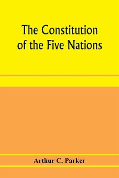 The constitution of the Five nations - C. Parker, Arthur