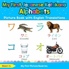 My First Japanese Katakana Alphabets Picture Book with English Translations - S., Shiori