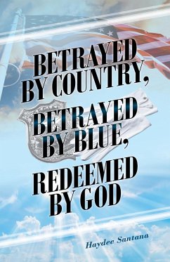 Betrayed by Country, Betrayed by Blue, Redeemed by God - Santana, Haydee