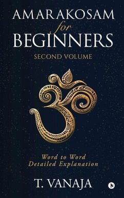 Amarakosam for Beginners: Word to Word Detailed Explanation - T. Vanaja