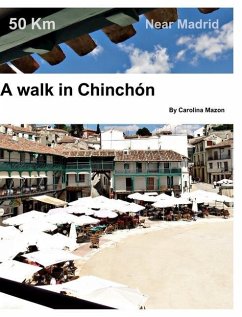 A walk in Chinchon - Mazon, Carolina