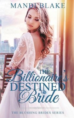 The Billionaire's Destined Bride - Blake, Mandi