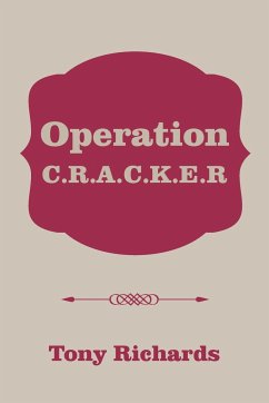 Operation C.R.A.C.K.E.R - Richards, Tony