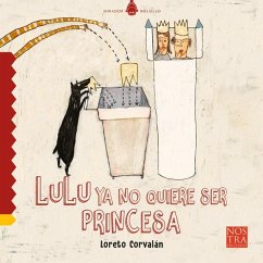 Lulú YA No Quiere Ser Princesa - Corvalán, Loreto