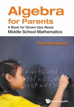 ALGEBRA FOR PARENTS - Aharoni, Ron (Technion, Israel Inst Of Tech, Israel)