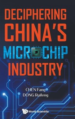 DECIPHERING CHINA'S MICROCHIP INDUSTRY - Fang Cheng, Ruifeng Dong