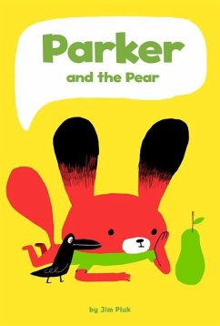 Parker and the Pear - Pluk, Jim