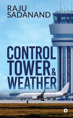 Control Tower & Weather - Raju Sadanand