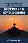The Intersection of Faith, Migration and God's Mission: A call for the people of God in the West to engage in Mission Dei