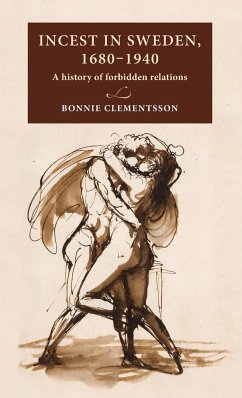 Incest in Sweden, 1680-1940 - Clementsson, Bonnie