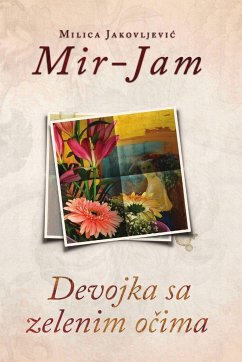 Devojka sa zelenim o¿ima - Jakovljevi¿ Mir-Jam, Milica