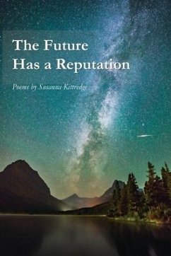 The Future Has a Reputation - Kittredge, Susanna