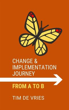 Change and Implementation Journey - Vries, Tim de