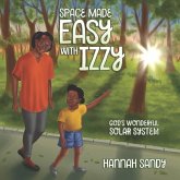 Space Made Easy With Izzy: God's Wonderful Solar System