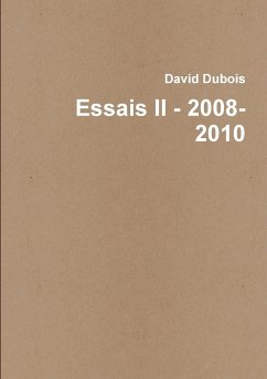 Essais II - 2008-2010 - Dubois, David