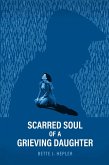 Scarred Soul of a Grieving Daughter (eBook, ePUB)