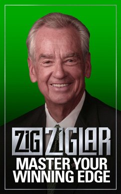 Master Your Winning Edge - Ziglar, Zig