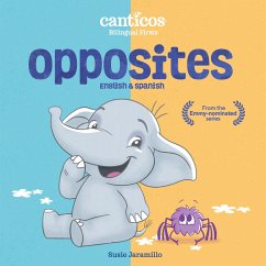 Canticos Opposites: Bilingual Firsts - Jaramillo, Susie