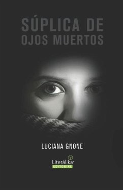 Súplica de ojos muertos - de Gnone, Luciana