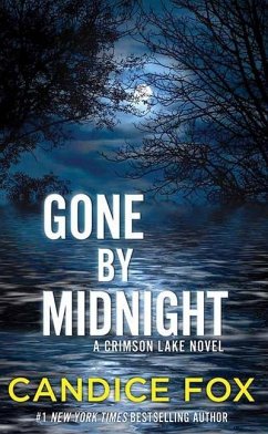 Gone by Midnight: A Crimson Lake Novel - Fox, Candice