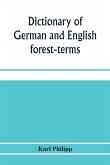 Dictionary of German and English forest-terms