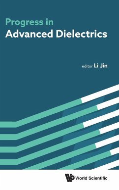 PROGRESS IN ADVANCED DIELECTRICS - Li Jin