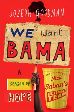 We Want 'Bama! - Goodman, Joe