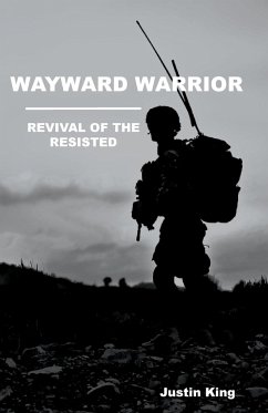 Wayward Warrior - King, Justin