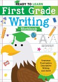 Ready to Learn: First Grade Writing Workbook: Grammar, Punctuation, Descriptive Writing, and More!