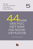 44 N&#259;m V&#259;n H&#7885;c Vi&#7879;t Nam H&#7843;i Ngo&#7841;i (1975-2019) - T&#7853;p 5 (soft cover)