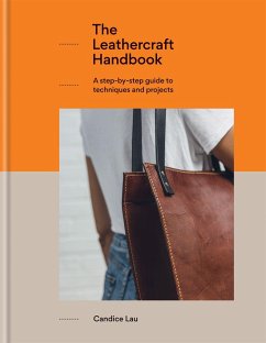 The Leathercraft Handbook - Lau, Candice