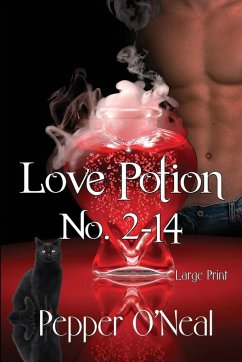 Love Potion No. 2-14 ~ Large Print - O'Neal, Pepper