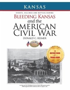 Bleeding Kansas and the American Civil War - Reimer, Donald C.