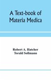 A text-book of materia medica, including laboratory exercises in the histologic and chemic examinations of drugs for pharmaceutic and medical schools and for home study