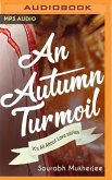 An Autumn Turmoil: It's All about Love