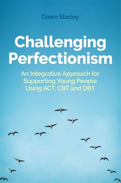 Challenging Perfectionism - Starley, Dawn