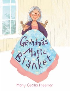 Grandma's Magic Blanket - Freeman, Mary Cecilia