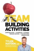 Team Building Events and Activities for Managers - T.E.A.M. Series: Communication - Leadership - Planning - Problem Solving - Team Building Lesson Pla