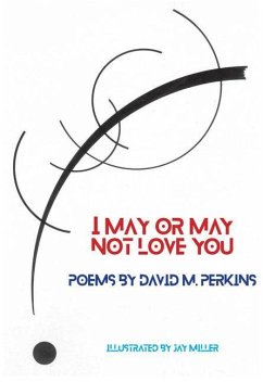I May or May Not Love You - Perkins, David