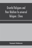 Oriental religions and their relation to universal religion