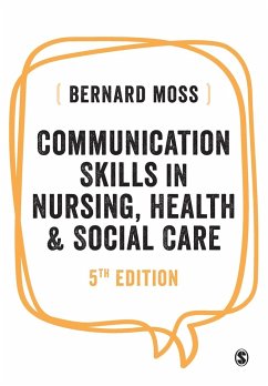 Communication Skills in Nursing, Health and Social Care - Moss, Bernard