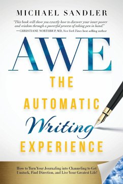 The Automatic Writing Experience (AWE) - Sandler, Michael