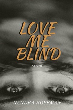 Love Me Blind - Hoffman, Nandra