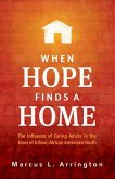 When Hope Finds a Home: The Influence of Caring Adults in the Lives of Urban, African American Youth